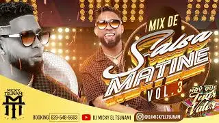 Mix de Salsa Matine Vol 3 by  Dj Micky Tsunami