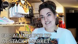 GBC Alumni pops up at Stackt Market thanks to startGBC
