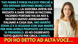 Perché A Voi Giovani Serve Un Arredo Così Costoso？ Mia Suocera Porta Via Il Nostro Set Italiano