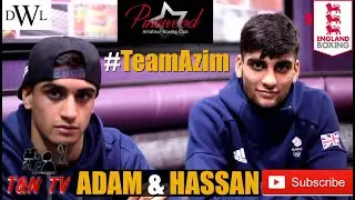 #TeamAzim | Hassan & Adam | Azim Brothers on a Mission for Team GB!