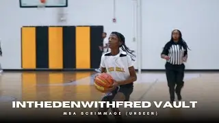Inthedenwithfred Vault | Unseen MBA HH Scrimmage 