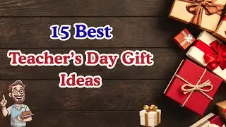 15 Best Teacher's Day Gift 2025 | Teachers' Day Gifts Online | Best Gifts for Teacher