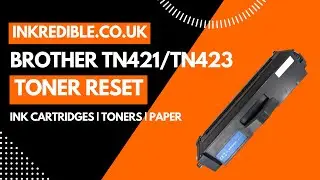 How to Reset a Compatible Brother TN421/TN423 Toner