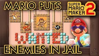 Super Mario Maker 2 -  Mario Puts Enemies in Jail