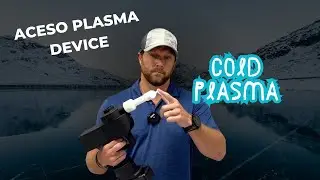 Aceso Overview: Cold Plasma Medical Device