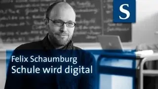 Felix Schaumburg: Schule wird digital