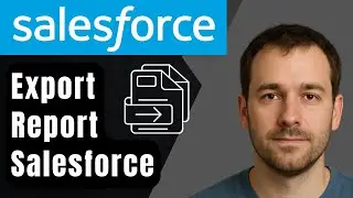 Как экспортировать отчет в Salesforce (пошаговое руководство для начинающих, 2025 год)