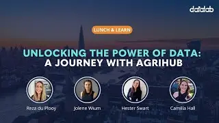 Lunch & Learn - Unlocking the Power of Data A Journey with Agrihub