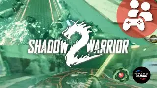 Shadow Warrior 2 - Splitscreen Campaign Multiplayer (Gameplay)