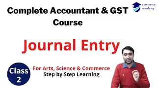 Journal Entry | Complete Accountant & GST Course Class - 2 | Basic Journal Entry | Tally Prime