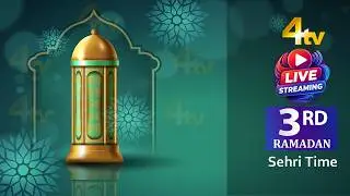 Sehri Time | Ramadan Day 03 | 2026 | 4tv News