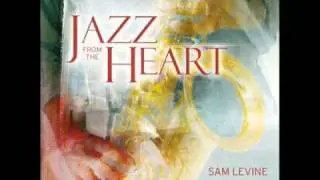 Sam Levine - Be Thou My Vision