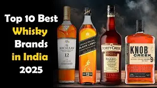 Top 10 Whisky Brands in India 2025