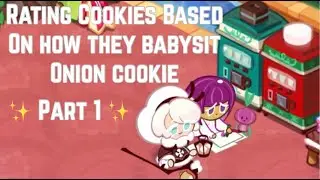 Rating my Cookies based on how they take care of Onion Cookie | Cookie Run Kingdom