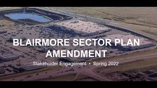 Blairmore Sector Plan Amendment - Project Overview