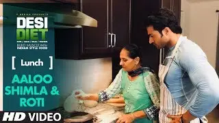 देसी डाइट - आलू शिमला रोटी से बॉडी बनाएँ (गुरु मान) | DESI DIET (Meal 03) Lunch -Aaloo Shimla, Roti