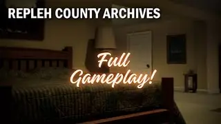 REPLEH COUNTY ARCHIVES | Full Gameplay | No Commentary | ShauryaRBLX