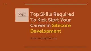 Top Skills Required To Kick Start Your Career in Sitecore Development
