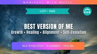 Self Concept Level Up - Healing & Growth Affirmations Chill Lo-Fi RnB