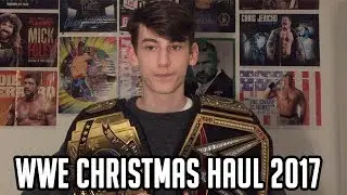 HUGE WWE HAUL ! EPIC WWE GIFTS CHRISTMAS 2017