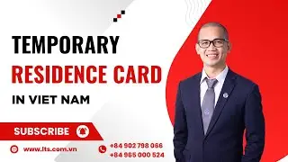 Vietnam Temporary Residence Card Services for Foreigners | LTS LAW FIRM