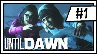 PEOPLE GONNA DIE!! [1] Until Dawn Playthrough [Blind]