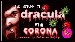 The returns of Dracula with Corona.  / Covid-19 terror-Neel toons.