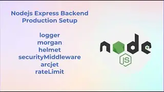 Node.js Express Backend Production Setup｜Winston Logger · Morgan · Helmet · Rate Limit · Arcjet