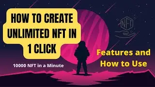 NFT Generator | Create Unlimited NFTs in 1 Click | How its work?