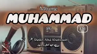 136. #MTUME #MUHAMMAD ﷺ  #VISA VYA #MANABII #NABII