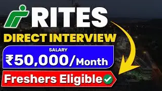 RITES Recruitment 2024 | Latest Job Vacancy 2024 | Freshers Eligible | DIRECT INTERVIEW