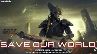 SHM, THE TEMPER TRAP, GUNS N'ROSES - Save Our World (Reverence & Iron Lady Bootleg)