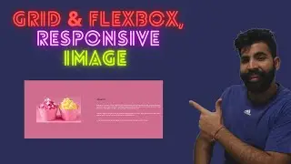 Building Main Component with Responsive Image, Flexbox & Grid | The CSS Course