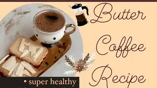 Butter Coffee / Bulletproof Coffee/ Weight Loss Recipes /Infinito