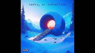 Portal Of Perception - Full Album