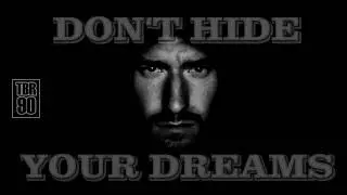TreboR 90 - Don't hide your dreams