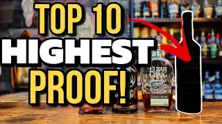 Top 10 HIGHEST Proof Whiskeys