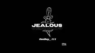 OneBoy_1 1 1 - Jealous [Prod GhostLee ZA]