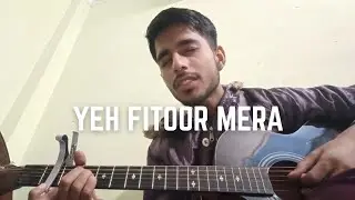 Yeh Fitoor Mera | Arijit Singh | Acoustic Cover By Tejas Music 