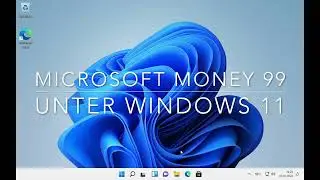 Microsoft Money 99 auf Windows 11 / Windows 11 ARM / Windows 64Bit