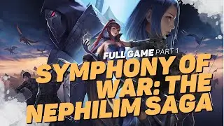 Symphony of War: The Nephilim Saga - Full Game Playthrough Part 1 | No Commentary