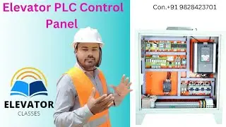 ELEVATOR CONTROL PANEL CLASS (WHAT IS PLC CONTROL PANEL) ELEVATOR TECH GURU CLASSES (BY- Aditya Sir)