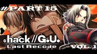 PUSH RANK ARENA | Walkthrough & Gameplay | ~ .hack//G.U. Last Recode Vol. 1 Indonesia - Part 15