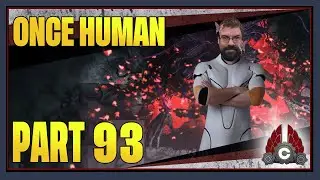CohhCarnage Plays Once Human Full Release - Part 93