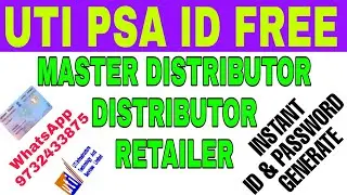 Free UTI psa Id / Super , Distributor , Retailer how to get?  uti psa id kaise le bilkul free mein ?