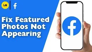 How to Fix Facebook Featured Photos Not Appearing