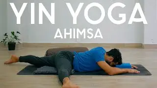 Yin Yoga - Ahimsa | Yamas 1 de 5 | Conecta con la No Violencia 🕊️