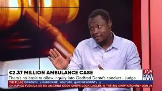 Ambulance Case: All applications filed by Dr. Ato Forson and Jakpa were dismissed