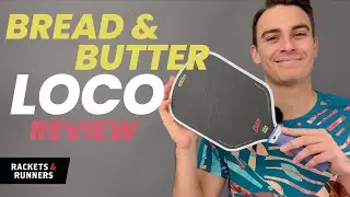 Обзор ракетки для пиклбола Bread & Butter Loco | Ракетки и лезвия