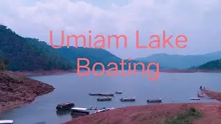 Umiam Lake Boating || Damsait ||